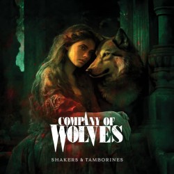 Company Of Wolves - Shakers And Tamborines +1 (CD)