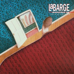 LaBarge - Barging In...