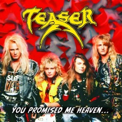 Teaser - You Promised Me Heaven... (CD)