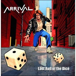 Arrival - Last Roll Of The Dice +1 (CD)