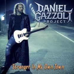 Daniel Gazzoli Project - Stranger In My Own Town (CD) Digipak