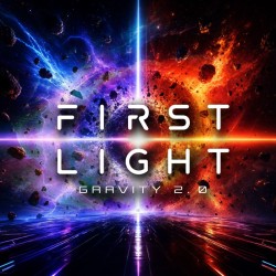 First Light - Gravity 2.0 (CD)