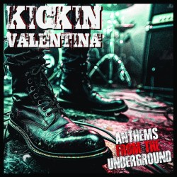 Kickin Valentina - Anthems From The Underground (CD) Digipack