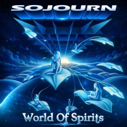 Sojourn - World Of Spirits (25th Anniversary Edition) (2CD)