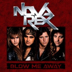 Nova Rex - Blow Me Away (CD)