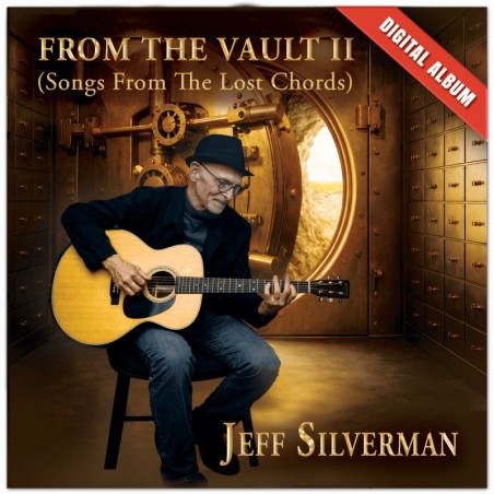 Jeff Silverman - From The Vault II: Songs From The Lost Chords (CD)