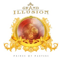 Grand Illusion - Prince Of Paupers (CD)