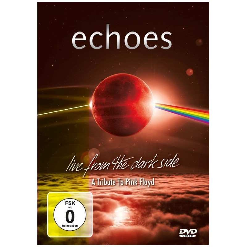 Echoes - Live From The Dark Side (A Tribute To Pink Floyd) DVD