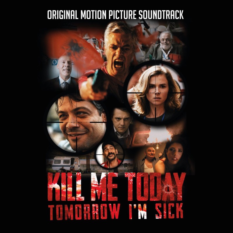 Original Motion Picture Soundtrack - Kill Me Today, Tomorrow I'm Sick (CD)