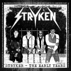Stryken – Stryker The Early Years (CD)
