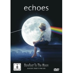 Echoes - Barefoot To The Moon (DVD)