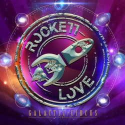 Rockett Love - Galactic Circus (CD)