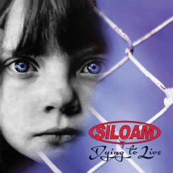 Siloam - Dying To Live (CD)