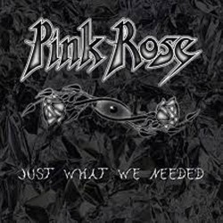 Pink Rose - Just What We...