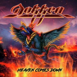 Dokken - Heaven Comes Down...